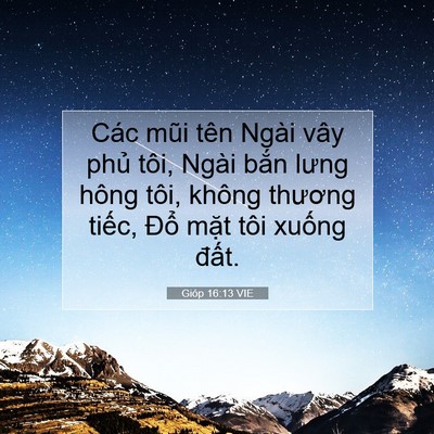 Picture 07 - Gióp 16:13 VIE - Các mũi tên Ngài vây phủ tôi, Ngài bắn - Bible Verse Picture