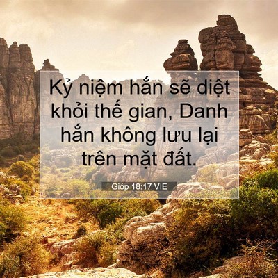Picture 07 - Gióp 18:17 VIE - Kỷ niệm hắn sẽ diệt khỏi thế gian, - Bible Verse Picture