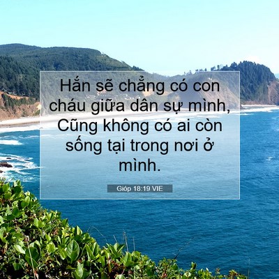 Picture 07 - Gióp 18:19 VIE - Hắn sẽ chẳng có con cháu giữa dân sự - Bible Verse Picture