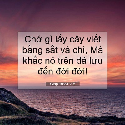 Picture 07 - Gióp 19:24 VIE - Chớ gì lấy cây viết bằng sắt và - Bible Verse Picture