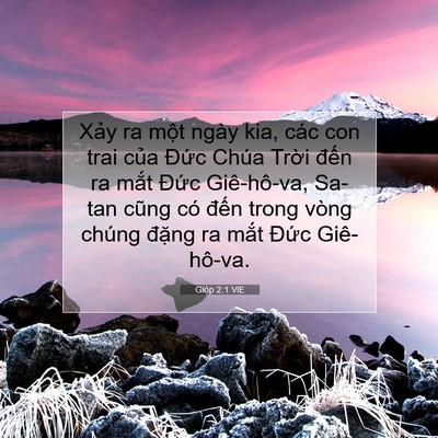 Picture 07 - Gióp 2:1 VIE - Xảy ra một ngày kia, các con trai của - Bible Verse Picture