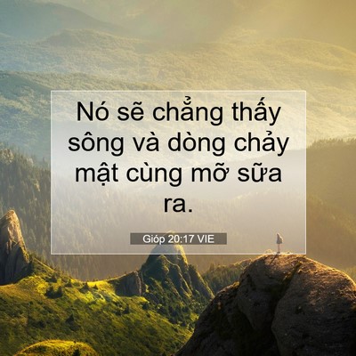 Picture 07 - Gióp 20:17 VIE - Nó sẽ chẳng thấy sông và dòng chảy - Bible Verse Picture