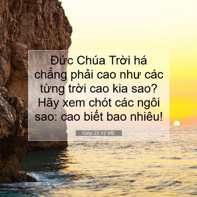 Picture 07 - Gióp 22:12 VIE - Đức Chúa Trời há chẳng phải cao như - Bible Verse Picture