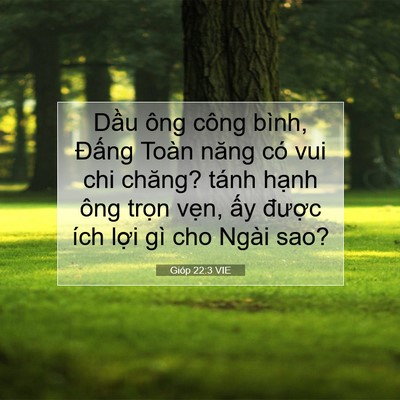 Picture 07 - Gióp 22:3 VIE - Dầu ông công bình, Đấng Toàn năng có - Bible Verse Picture
