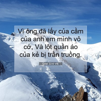 Picture 07 - Gióp 22:6 VIE - Vì ông đã lấy của cầm của anh em - Bible Verse Picture