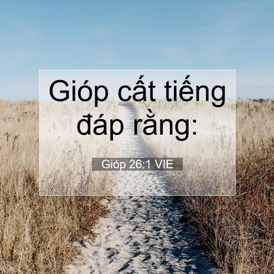 Picture 07 - Gióp 26:1 VIE - Gióp cất tiếng đáp - Bible Verse Picture