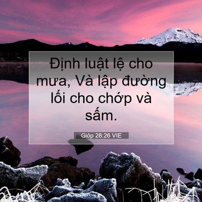 Picture 07 - Gióp 28:26 VIE - Định luật lệ cho mưa, Và lập đường - Bible Verse Picture