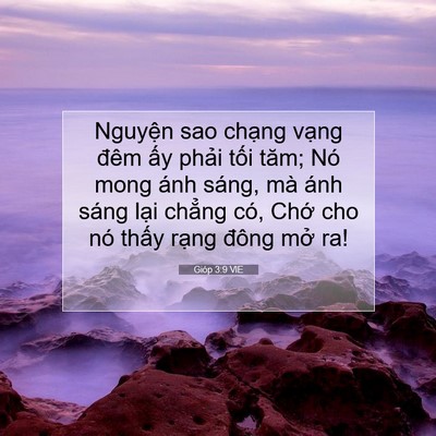 Picture 07 - Gióp 3:9 VIE - Nguyện sao chạng vạng đêm ấy phải - Bible Verse Picture