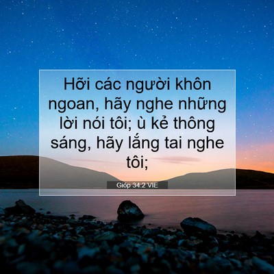 Picture 07 - Gióp 34:2 VIE - Hỡi các người khôn ngoan, hãy nghe - Bible Verse Picture