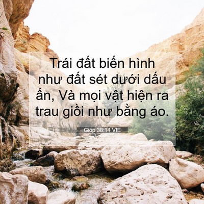 Picture 07 - Gióp 38:14 VIE - Trái đất biến hình như đất sét - Bible Verse Picture