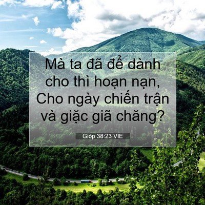 Picture 07 - Gióp 38:23 VIE - Mà ta đã để dành cho thì hoạn nạn, - Bible Verse Picture