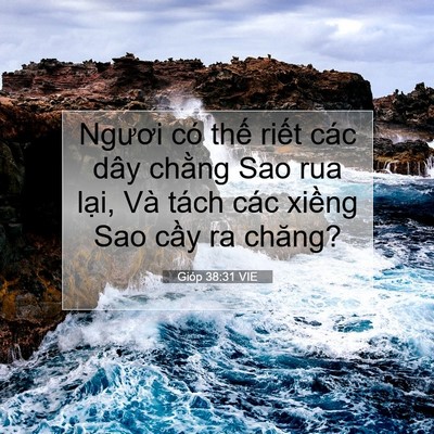Picture 07 - Gióp 38:31 VIE - Ngươi có thế riết các dây chằng Sao - Bible Verse Picture