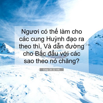 Picture 07 - Gióp 38:32 VIE - Ngươi có thế làm cho các cung Huỳnh - Bible Verse Picture