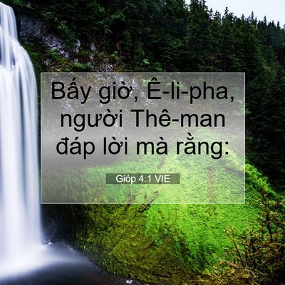 Picture 07 - Gióp 4:1 VIE - Bấy giờ, Ê-li-pha, người Thê-man đáp - Bible Verse Picture