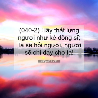 Picture 07 - Gióp 40:7 VIE - (040-2) Hãy thắt lưng ngươi như kẻ dõng - Bible Verse Picture