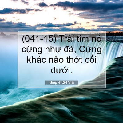 Picture 07 - Gióp 41:24 VIE - (041-15) Trái tim nó cứng như đá, Cứng - Bible Verse Picture