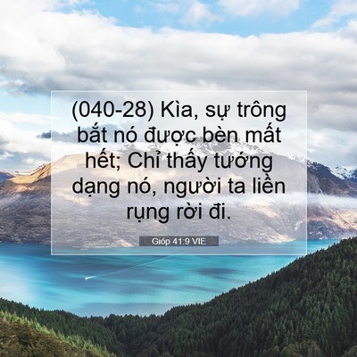 Picture 07 - Gióp 41:9 VIE - (040-28) Kìa, sự trông bắt nó được - Bible Verse Picture
