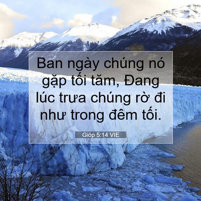 Picture 07 - Gióp 5:14 VIE - Ban ngày chúng nó gặp tối tăm, Đang lúc - Bible Verse Picture