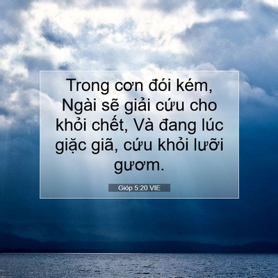 Picture 07 - Gióp 5:20 VIE - Trong cơn đói kém, Ngài sẽ giải cứu - Bible Verse Picture