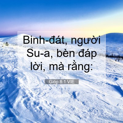 Picture 07 - Gióp 8:1 VIE - Binh-đát, người Su-a, bèn đáp lời, mà - Bible Verse Picture