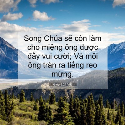 Picture 07 - Gióp 8:21 VIE - Song Chúa sẽ còn làm cho miệng ông - Bible Verse Picture