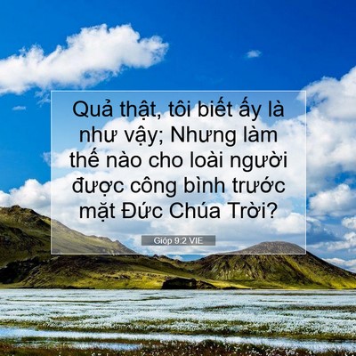 Picture 07 - Gióp 9:2 VIE - Quả thật, tôi biết ấy là như vậy; - Bible Verse Picture