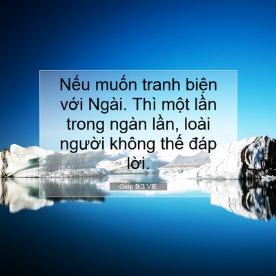 Picture 07 - Gióp 9:3 VIE - Nếu muốn tranh biện với Ngài. Thì một - Bible Verse Picture