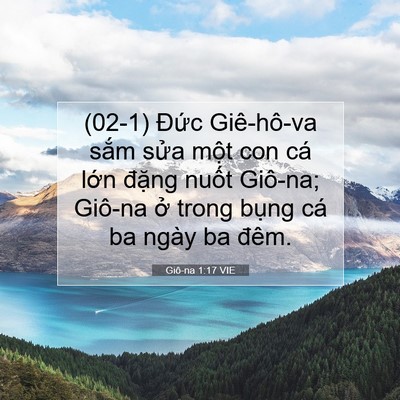 Picture 07 - Giô-na 1:17 VIE - (02-1) Đức Giê-hô-va sắm sửa một con - Bible Verse Picture