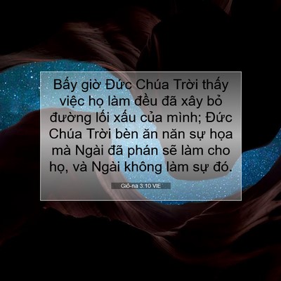 Picture 07 - Giô-na 3:10 VIE - Bấy giờ Đức Chúa Trời thấy việc - Bible Verse Picture