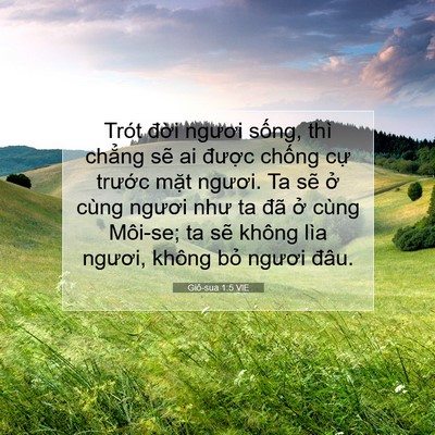 Picture 07 - Giô-sua 1:5 VIE - Trót đời ngươi sống, thì chẳng sẽ ai - Bible Verse Picture
