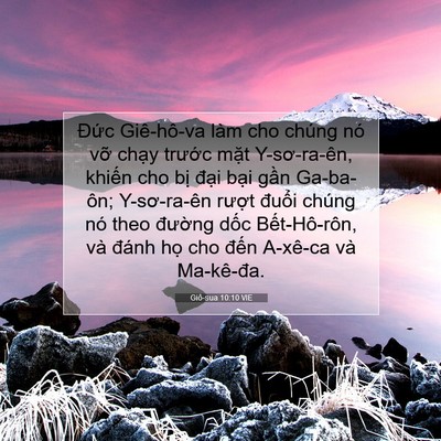 Picture 07 - Giô-sua 10:10 VIE - Đức Giê-hô-va làm cho chúng nó vỡ - Bible Verse Picture