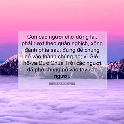 Picture 07 - Giô-sua 10:19 VIE - Còn các ngươi chớ dừng lại, phải - Bible Verse Picture