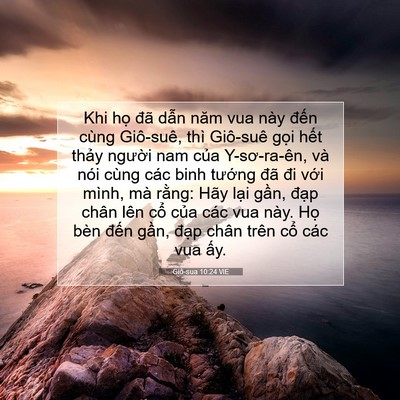 Picture 07 - Giô-sua 10:24 VIE - Khi họ đã dẫn năm vua này đến cùng - Bible Verse Picture