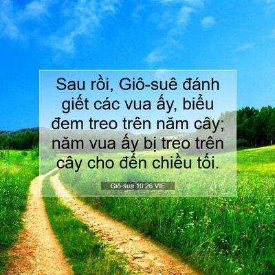Picture 07 - Giô-sua 10:26 VIE - Sau rồi, Giô-suê đánh giết các vua ấy, - Bible Verse Picture