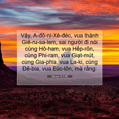 Picture 07 - Giô-sua 10:3 VIE - Vậy, A-đô-ni-Xê-đéc, vua thành - Bible Verse Picture