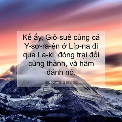 Picture 07 - Giô-sua 10:31 VIE - Kế ấy, Giô-suê cùng cả Y-sơ-ra-ên ở - Bible Verse Picture