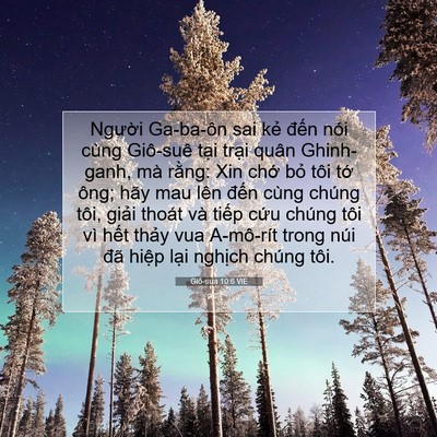 Picture 07 - Giô-sua 10:6 VIE - Người Ga-ba-ôn sai kẻ đến nói cùng - Bible Verse Picture