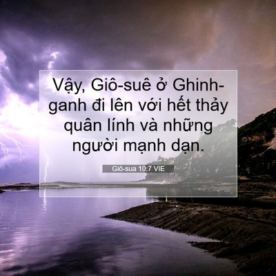 Picture 07 - Giô-sua 10:7 VIE - Vậy, Giô-suê ở Ghinh-ganh đi lên với - Bible Verse Picture
