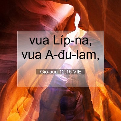 Picture 07 - Giô-sua 12:15 VIE - vua Líp-na, vua - Bible Verse Picture