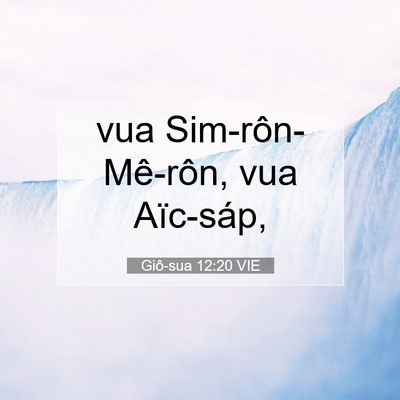 Picture 07 - Giô-sua 12:20 VIE - vua Sim-rôn-Mê-rôn, vua - Bible Verse Picture