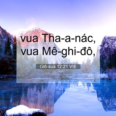 Picture 07 - Giô-sua 12:21 VIE - vua Tha-a-nác, vua - Bible Verse Picture