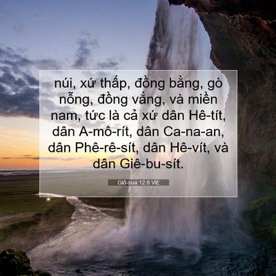 Picture 07 - Giô-sua 12:8 VIE - núi, xứ thấp, đồng bằng, gò nỗng, - Bible Verse Picture