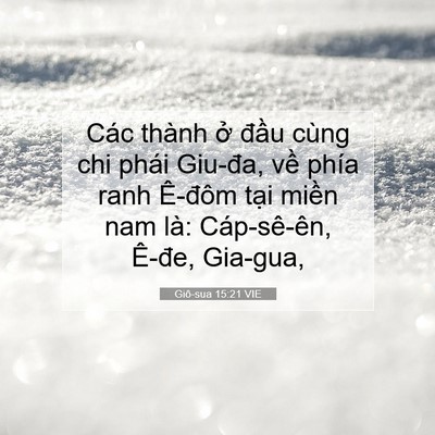 Picture 07 - Giô-sua 15:21 VIE - Các thành ở đầu cùng chi phái Giu-đa, - Bible Verse Picture