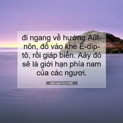 Picture 07 - Giô-sua 15:4 VIE - đi ngang về hướng Aùt-nôn, đổ vào khe - Bible Verse Picture