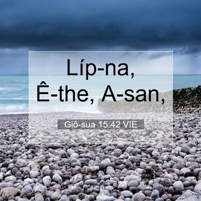 Picture 07 - Giô-sua 15:42 VIE - Líp-na, Ê-the, - Bible Verse Picture