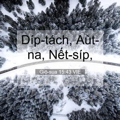 Picture 07 - Giô-sua 15:43 VIE - Díp-tách, Aùt-na, - Bible Verse Picture