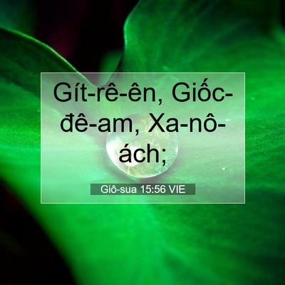 Picture 07 - Giô-sua 15:56 VIE - Gít-rê-ên, Giốc-đê-am, - Bible Verse Picture