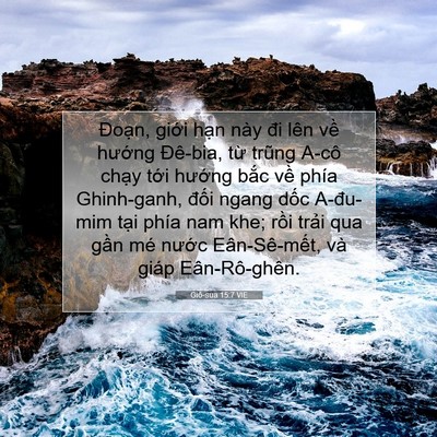 Picture 07 - Giô-sua 15:7 VIE - Đoạn, giới hạn này đi lên về hướng - Bible Verse Picture