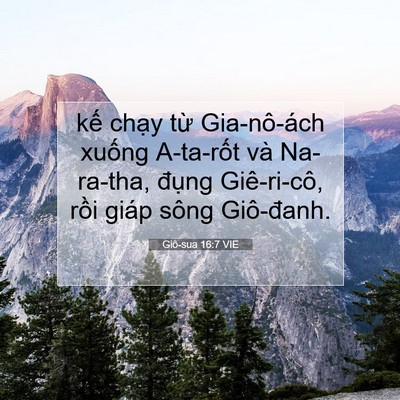 Picture 07 - Giô-sua 16:7 VIE - kế chạy từ Gia-nô-ách xuống A-ta-rốt - Bible Verse Picture