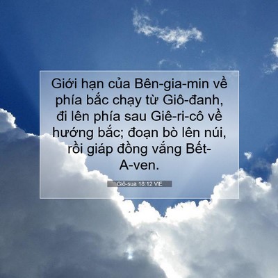 Picture 07 - Giô-sua 18:12 VIE - Giới hạn của Bên-gia-min về phía bắc - Bible Verse Picture
